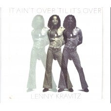 LENNY KRAVITZ - It ain´t over ´til it´s over